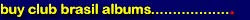 Buy Club Brasil Albums